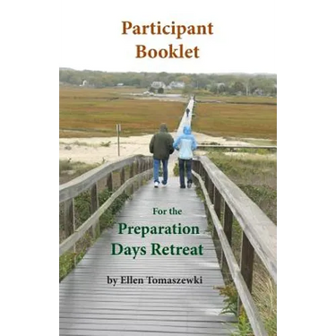 Participant Booklet for the Preparation Days Retreat: Five Weeks of Ignatian Prayer