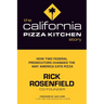 The California Pizza Kitchen Story: How Two Federal Prosecutors Changed the Way America Eats Pizza