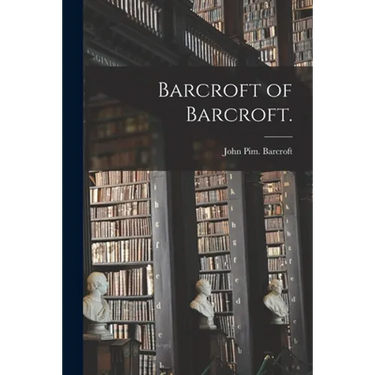 Barcroft of Barcroft.