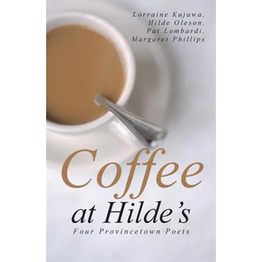 Coffee at Hilde's: Four Provincetown Poets