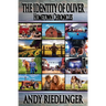 Hometown Chronicles: The Identity of Oliver