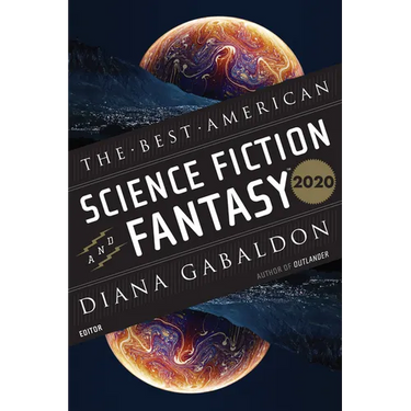 The Best American Science Fiction and Fantasy 2020