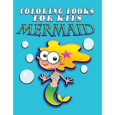 Coloring Book for Kids: Mermaids: Kids Coloring Book