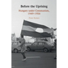 Before the Uprising