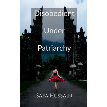 Disobedient Under Patriarchy