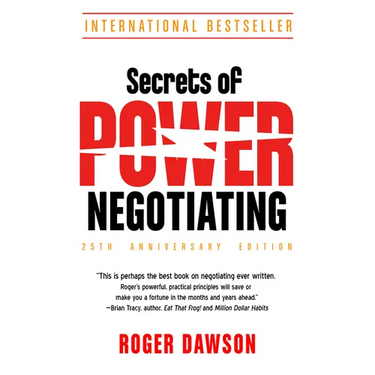 Secrets of Power Negotiating, 25th Anniversary Edition