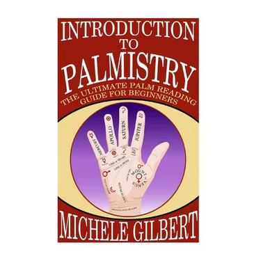 Introduction To Palmistry: The Ultimate Palm Reading Guide For Beginners