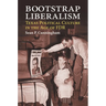 Bootstrap Liberalism: Texas Political Culture in the Age of FDR