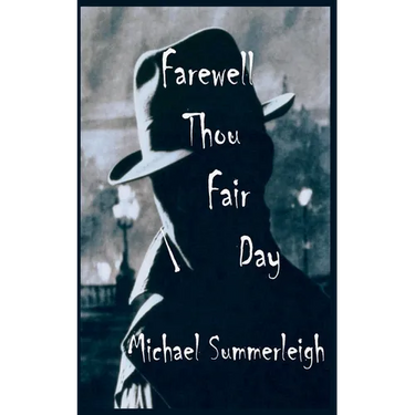 Farewell Thou Fair Day