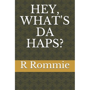 Hey, What's Da Haps?