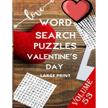 Love Word Search Puzzles Valentine's Day Large Print Volume 53: word search games for Adults, 8.5*11 large print word search books