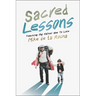 Sacred Lessons: Teaching My Father How to Love