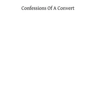Confessions of a Convert