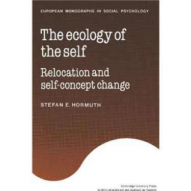 The Ecology of the Self: Relocation and Self-Concept Change