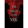 The Flight of the Veil