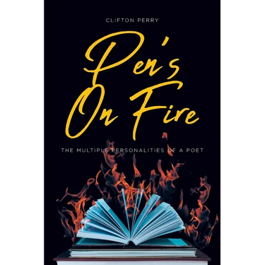 Pen's On Fire: The Multiple Personalities of a Poet