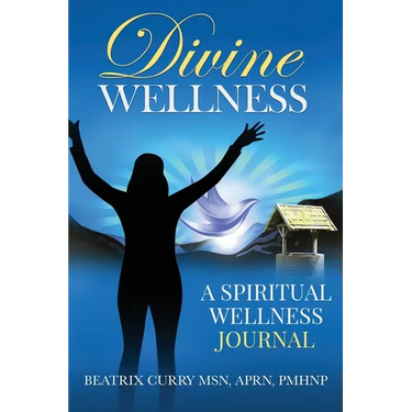 Divine Wellness: A Spiritual Wellness Journal