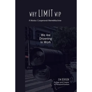 Why Limit WIP: We are Drowning in Work