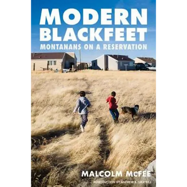 Modern Blackfeet: Montanans on a Reservation