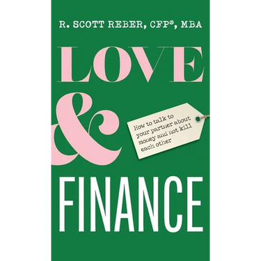Love and Finance: How to talk to your partner about money and not kill each other