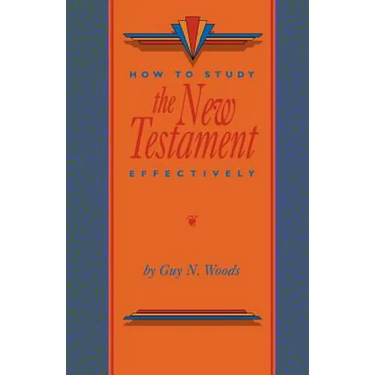 How To Study The New Testament Effectively