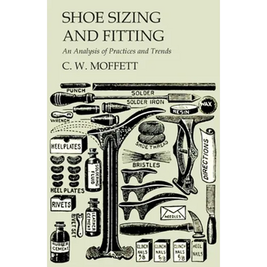 Shoe Sizing and Fitting - An Analysis of Practices and Trends