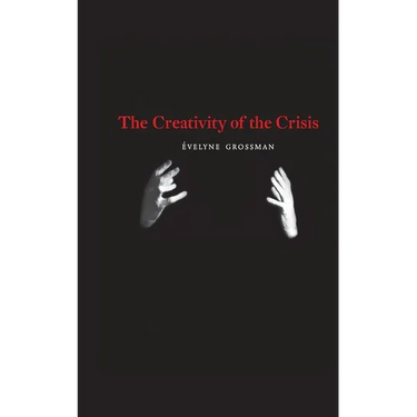 The Creativity of the Crisis