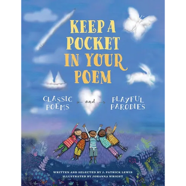 Keep a Pocket in Your Poem: Classic Poems and Playful Parodies
