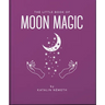 The Little Book of Moon Magic