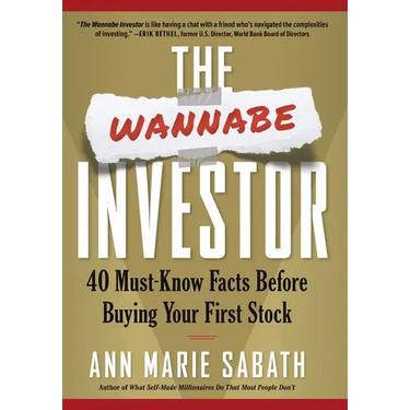 The Wannabe Investor: 40 Must-Know Facts Before Buying Your First Stock