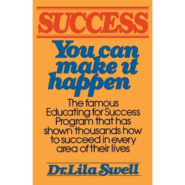 Success: You Can Make It Happen