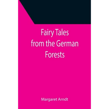 Fairy Tales from the German Forests