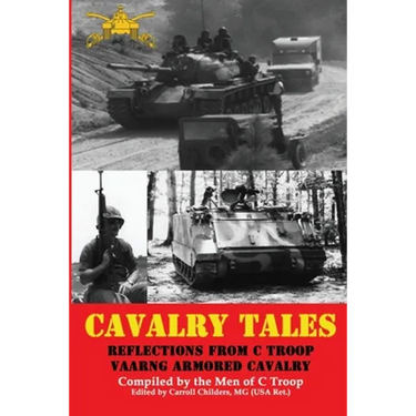 Cavalry Tales: Reflections from C Troop VAANG Cavalry