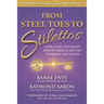From Steel Toes To Stilettos: Give A Girl The Right Pair Of Shoes & She Can Conquer The World