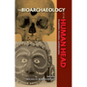 Bioarchaeology of the Human Head: Decapitation, Decoration, and Deformation
