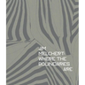 Jim Melchert: Where the Boundaries Are