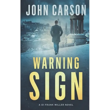Warning Sign: A Scottish Crime Thriller
