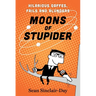 Moons of Stupider: Hilarious Gaffes, Fails, and Blunders