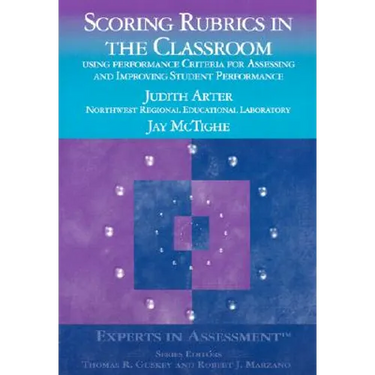 Scoring Rubrics in the Classroom: Using Performance Criteria for Assessing and Improving Student Performance