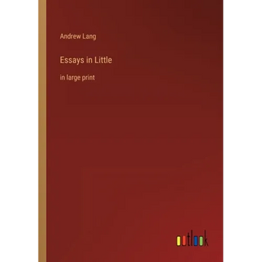 Essays in Little: in large print
