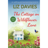 The Cottage on Wildflower Lane