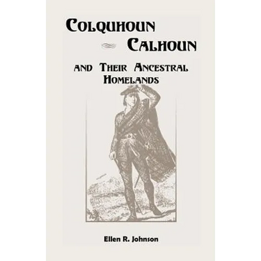 Colquhoun/Calhoun and Their Ancestral Homelands