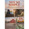 Not So Simple: My Adventures Among the Amish, Mennonites, Shakers, and Other Plain People