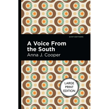 A Voice from the South: Large Print Edition