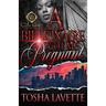 A Billionaire Got Me Pregnant