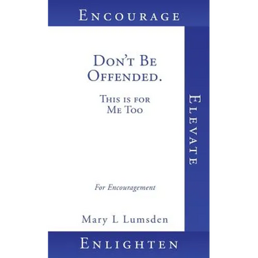 Don't Be Offended. This is for Me Too