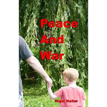 Peace And War