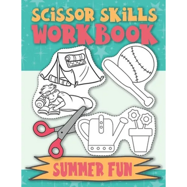 Scissor Skills Workbook Summer Fun: Scissor Practice for Preschool Cutting Practice for Preschoolers Scissors Skills Activty Pad