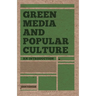 Green Media and Popular Culture: An Introduction