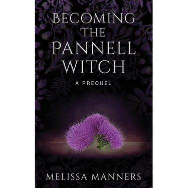 Becoming The Pannell Witch: A Prequel